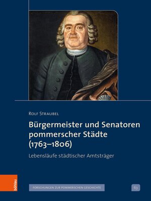 cover image of Bürgermeister und Senatoren pommerscher Städte (1763-1806)